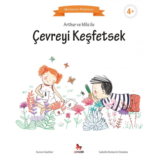 Arthur ve Mila ile Çevreyi Keşfetsek - Montessori Kitaplarım Arthur ve Mila ile Çevreyi Keşfetsek - Montessori Kitaplarım