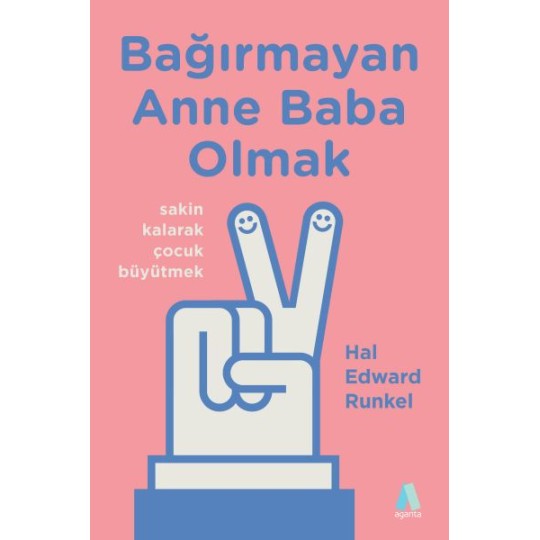 Bağırmayan Anne Baba Olmak Bağırmayan Anne Baba Olmak