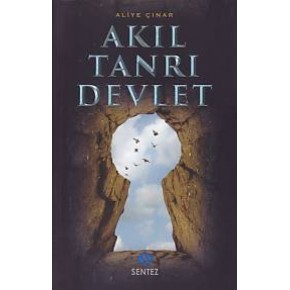Akıl Tanrı Devlet