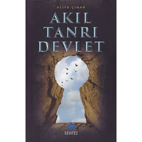Akıl Tanrı Devlet Akıl Tanrı Devlet