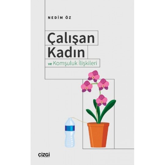 Çalışan Kadın ve Komşuluk İlişkileri Çalışan Kadın ve Komşuluk İlişkileri
