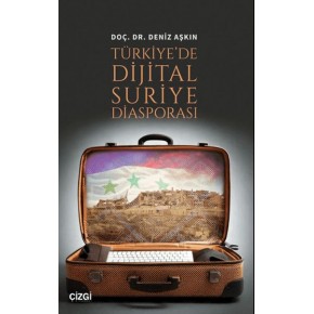 Türkiye'de Dijital Suriye Diasporası