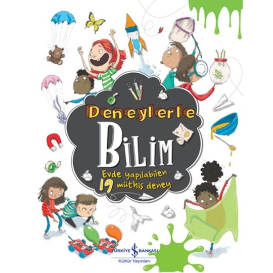 Deneylerle Bilim - Evde Yapılabilen 19 Müthiş Deney Deneylerle Bilim - Evde Yapılabilen 19 Müthiş Deney