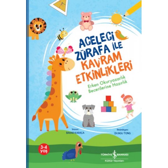 Aceleci Zürafa İle Kavram Etkinlikleri,Erken Okuryazarlık Becerilerine Hazırlık Aceleci Zürafa İle Kavram Etkinlikleri,Erken Okuryazarlık Becerilerine Hazırlık
