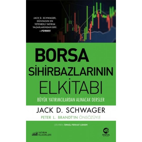 Borsa Sihirbazlarının Elkitabı: Büyük Yatırımcılardan Alınacak Dersler