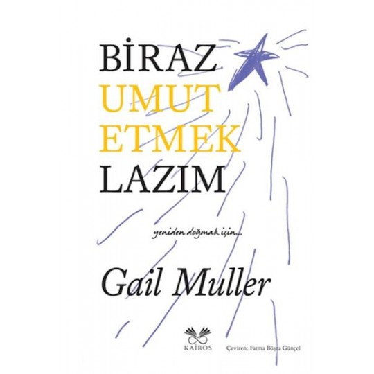 Biraz Umut Etmek Lazım