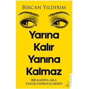 Yarına Kalır Yanına Kalmaz