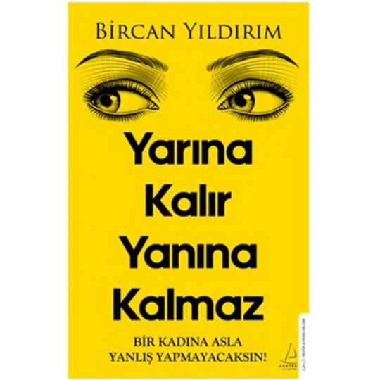 Yarına Kalır Yanına Kalmaz Yarına Kalır Yanına Kalmaz