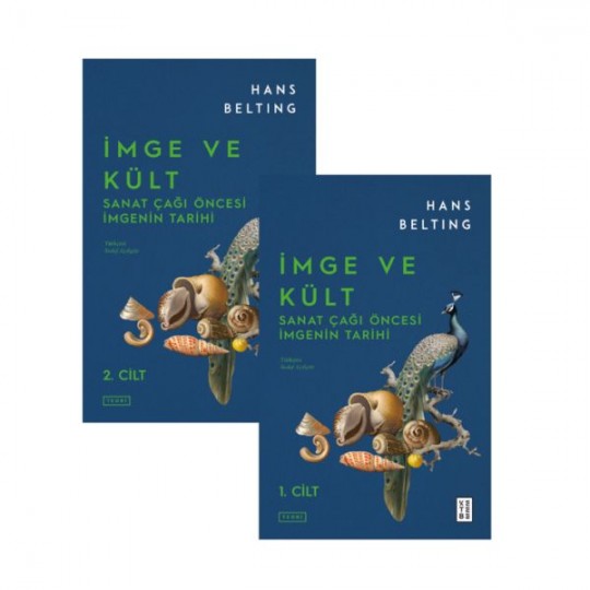 İmge ve Kült: Sanat Çağı Öncesi İmgenin Tarihi İmge ve Kült: Sanat Çağı Öncesi İmgenin Tarihi