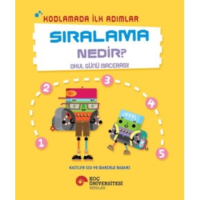 Kodlamada İlk Adımlar Sıralama Nedir? Okul Günü Macerası