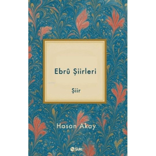 Ebru Şiirleri Ebru Şiirleri