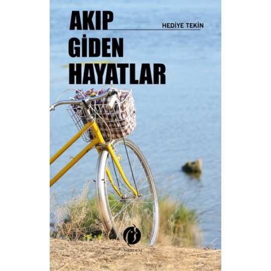 Akıp Giden Hayatlar Akıp Giden Hayatlar