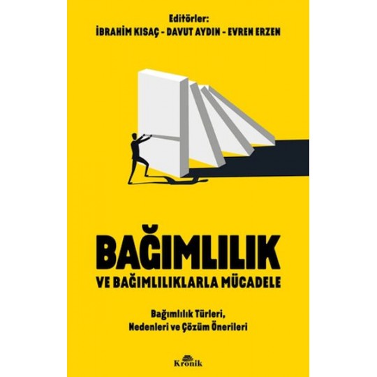 Bağımlılık ve Bağımlılıklarla Mücadele Bağımlılık Türleri, Nedenleri ve Çözüm Önerileri Bağımlılık ve Bağımlılıklarla Mücadele Bağımlılık Türleri, Nedenleri ve Çözüm Önerileri