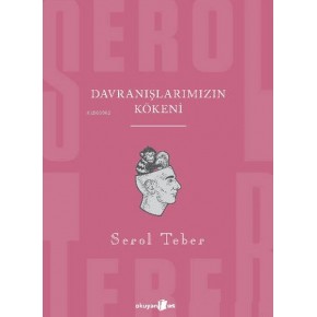 Davranışlarımızın Kökeni
