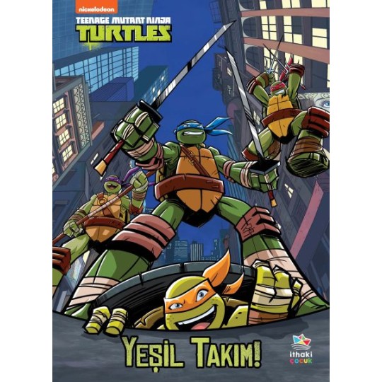 Yeşil Takım! - Genç Mutant Ninja Kaplumbağalar Yeşil Takım! - Genç Mutant Ninja Kaplumbağalar