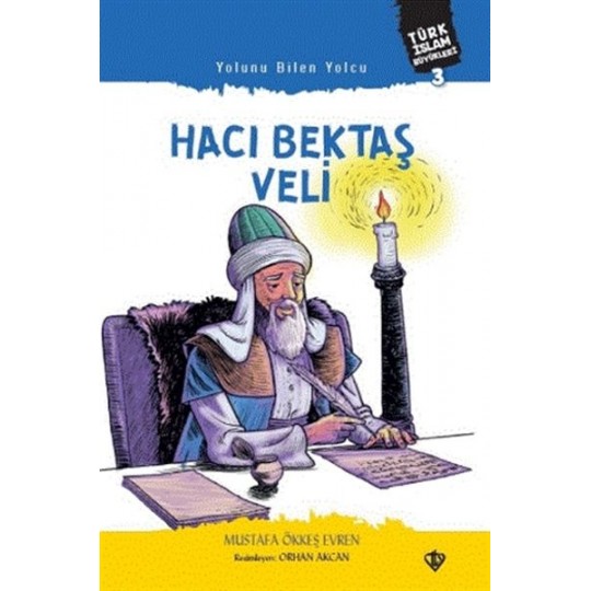 Yolunu Bilen Yolcu Hacı Bektaş Veli