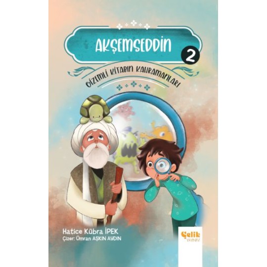 Gizemli Kitabın Kahramanları 2 - Akşemseddin Gizemli Kitabın Kahramanları 2 - Akşemseddin