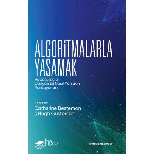 Algoritmalarla Yaşamak Algoritmalarla Yaşamak