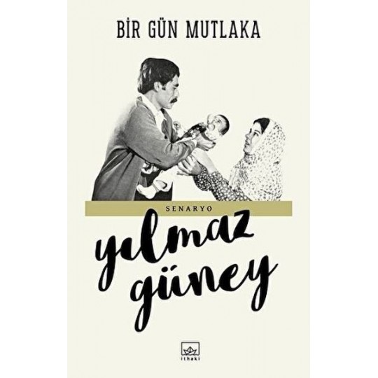 Bir Gün Mutlaka Bir Gün Mutlaka
