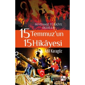 15 Temmuz’un 15 Hikayesi