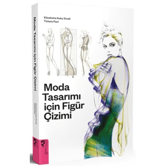 Moda Tasarımı için Figür Çizimi Moda Tasarımı için Figür Çizimi