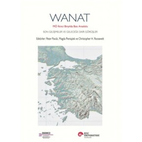 Wanat Mö İkinci Binyılda Batı Anadolu Son Gelişmeler Ve Geleceğe Dair Görüşler
