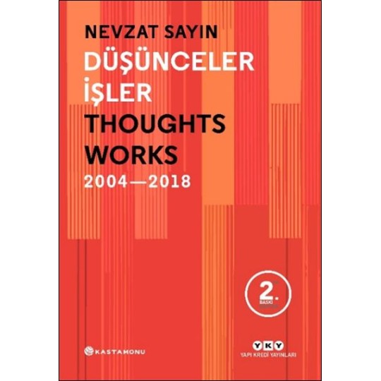 Düşünceler İşler 2004-2018 Düşünceler İşler 2004-2018