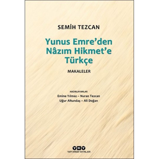 Yunus Emre’den Nâzım Hikmet’e Türkçe Makaleler Yunus Emre’den Nâzım Hikmet’e Türkçe Makaleler