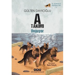 A Takımı İz Sürücü Köpekler 1 - A Takımı Doğuyor