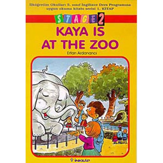 Kaya Is At The Zoo Stage 2 İlköğretim Okulları 5. Sınıf İngilizce Ders Programına Uygun Okuma Kitabı Kaya Is At The Zoo Stage 2 İlköğretim Okulları 5. Sınıf İngilizce Ders Programına Uygun Okuma Kitabı