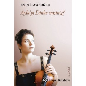 Ayla’yı Dinler misiniz?