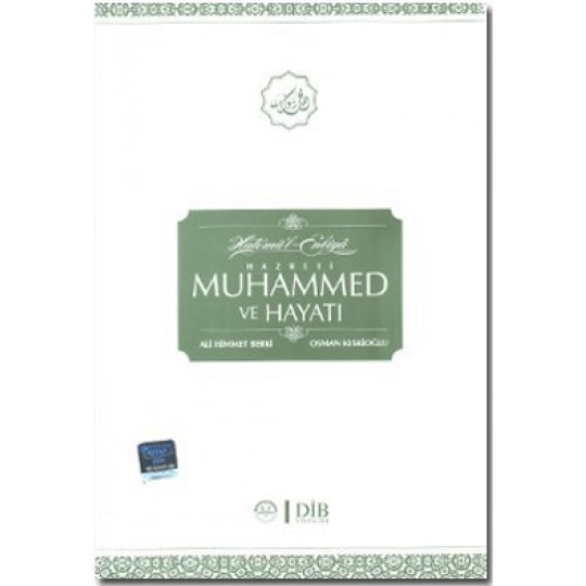 Hazreti Muhammed ve Hayatı Hazreti Muhammed ve Hayatı