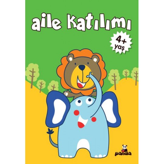 Aile Katılım 4+ Yaş Aile Katılım 4+ Yaş
