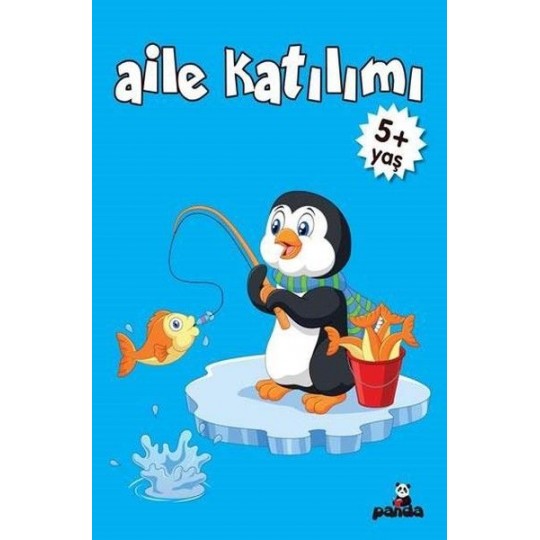 Aile Katılım 5+ Yaş Aile Katılım 5+ Yaş