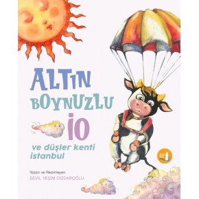 Altın Boynuzlu İo Ve Düşler Kenti İstanbul