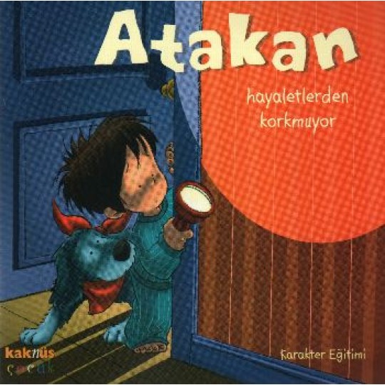 Atakan Hayaletlerden Korkmuyor (Ciltsiz) Atakan Hayaletlerden Korkmuyor (Ciltsiz)