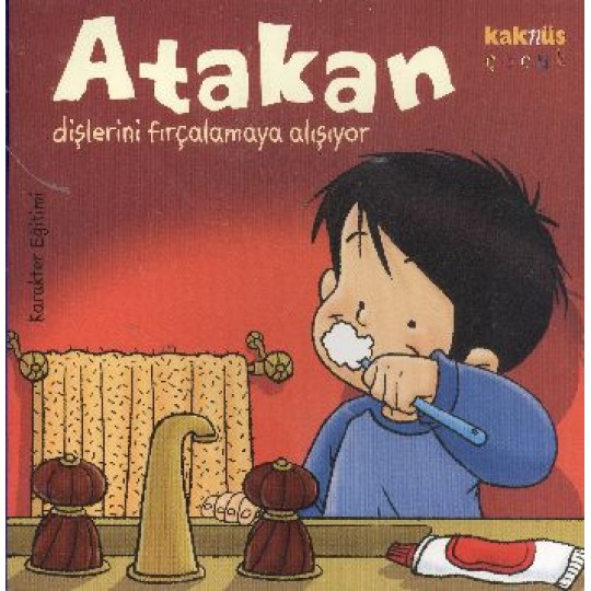 Atakan Dişlerini Fırçalamaya Alışıyor Atakan Dişlerini Fırçalamaya Alışıyor