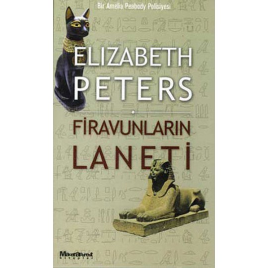 Firavunların Laneti Bir Amelia Peabody Polisiyesi