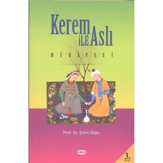 Kerem ile Aslı Hikayesi (Araştırma-İnceleme) Kerem ile Aslı Hikayesi (Araştırma-İnceleme)