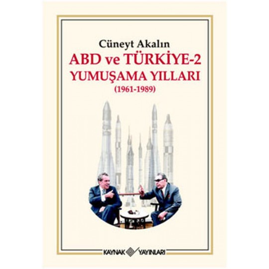 ABD ve Türkiye 2 - Yumuşama Yılları ABD ve Türkiye 2 - Yumuşama Yılları