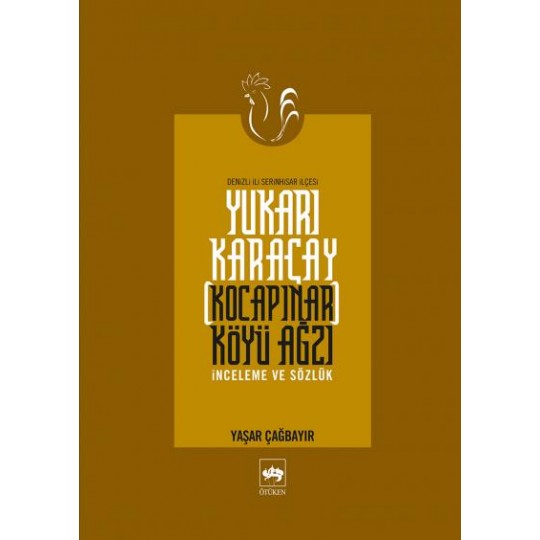 Yukarı Karaçay (Kocapınar) Köyü Ağzı Yukarı Karaçay (Kocapınar) Köyü Ağzı