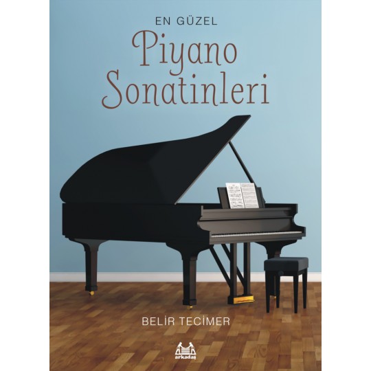 En Güzel Piyano Sonatinleri En Güzel Piyano Sonatinleri