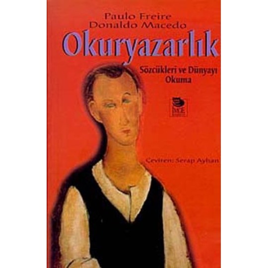 Okuryazarlık Sözcükleri ve Dünyayı Okuma Okuryazarlık Sözcükleri ve Dünyayı Okuma