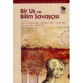 Bir Us ve Bilim Savaşçısı  Cemal Yıldırım'a Armağan