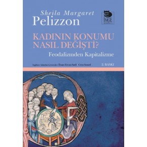Kadının Konumu Nasıl Değişti  Feodalizmden Kapitalizme