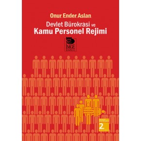 Devlet Bürokrasi ve Kamu Personel Rejimi