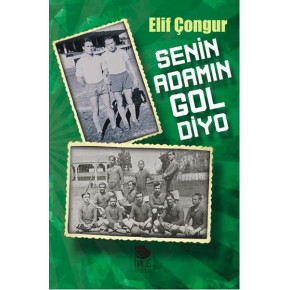 Senin Adamın Gol Diyo