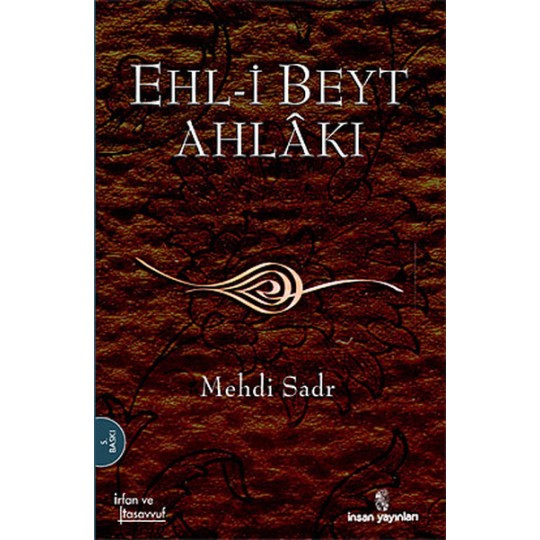 Ehl-i Beyt Ahlakı Ehl-i Beyt Ahlakı