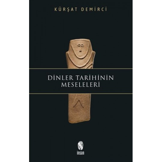 Dinler Tarihinin Meseleleri Dinler Tarihinin Meseleleri