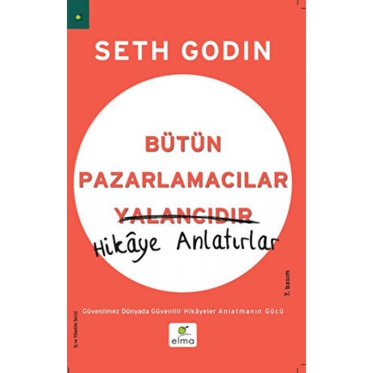Bütün Pazarlamacılar Yalancıdır Hikaye Anlatır Bütün Pazarlamacılar Yalancıdır Hikaye Anlatır